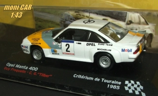 OPEL Manta 400 No.2 - Guy Frequelin - C. G. "Tilber" - Critérium de Touraime 1985 (1:43) Altaya/IXO